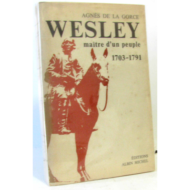 Wesley maitre d'un peuple (1703-1791 non coupé)