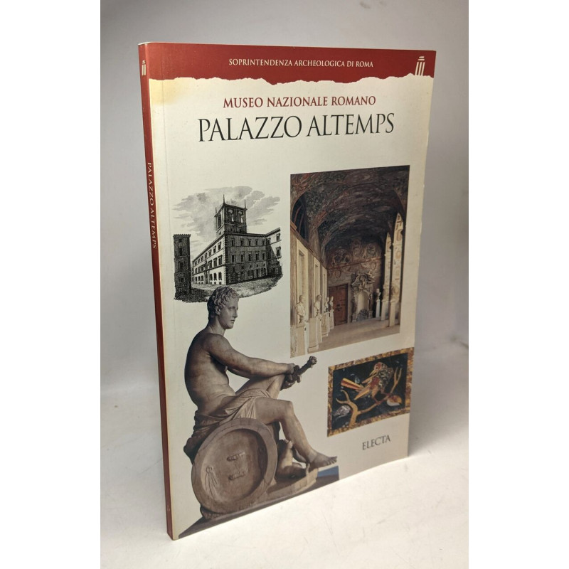 Palazzo Altemps. Museo nazionale romano. Ediz. illustrata...