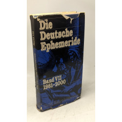 Die deutsche ephemeride - BAND VII 1981-2000