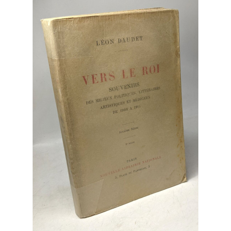Vers le roi souvenir des milieux politiques litteraires...