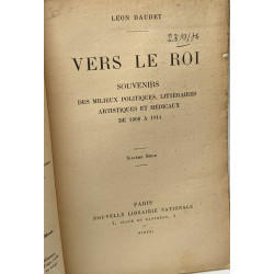 Vers le roi souvenir des milieux politiques litteraires...