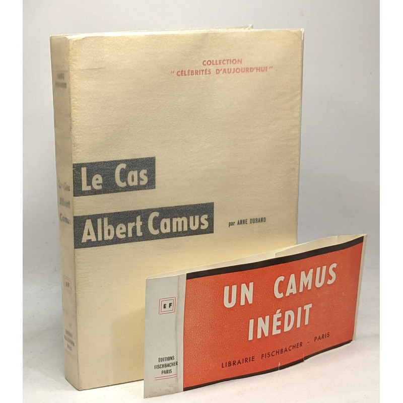 Le cas Albert Camus - coll. célébrités d'aujourd'hui