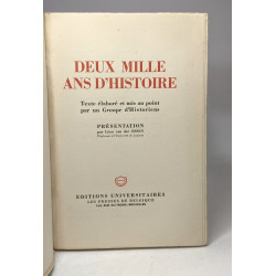 Deux mille ans d'Histoire - texte élaboré et mis au point par un...