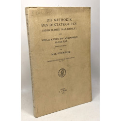 Die methodik des diktatkollegs (adab al-imla wa'l-istimlà) von...