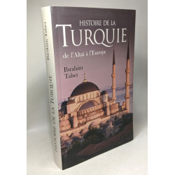 Histoire de la Turquie de l'Altaï à l'Europe