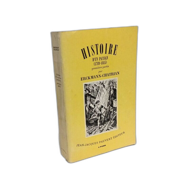 Histoire d'un paysan (1789-1815) première partie