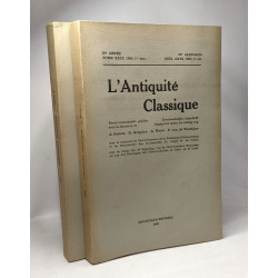 L'Antiquité Classique - TOME XXIX - 29e année 1960- fascicule 1 et...