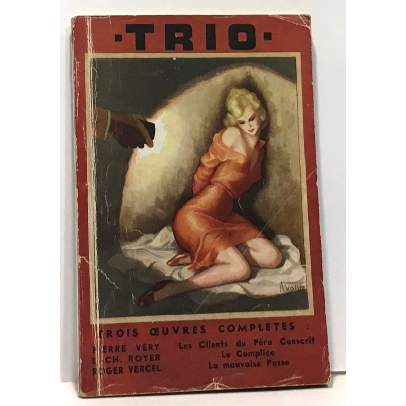 Trio trois oeuvres complètes: Les clients du père Conscrit + Le...