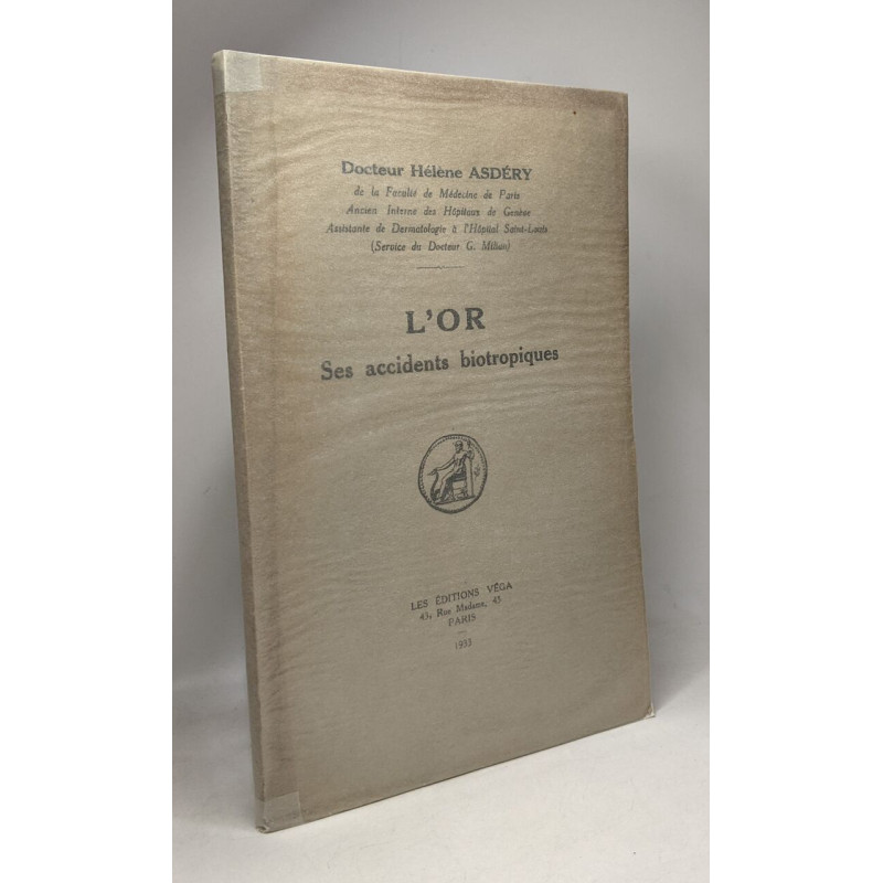 L'Or ses accidents biotropiques