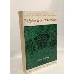 Exégèse et herméneutique (Collection "Parole de dieu")