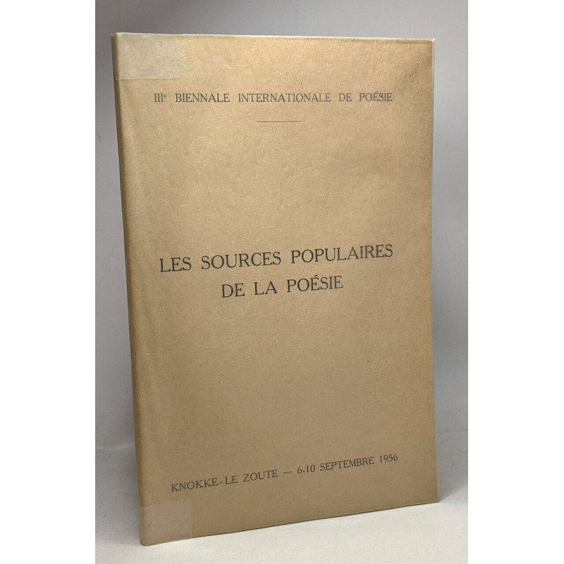 Les sources populaires de la poésie - IIIe biennale internationale...