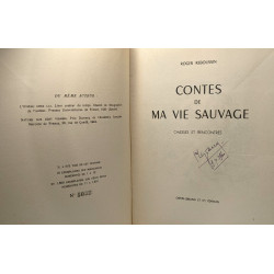 Contes de ma vie sauvage - chasses et rencontres