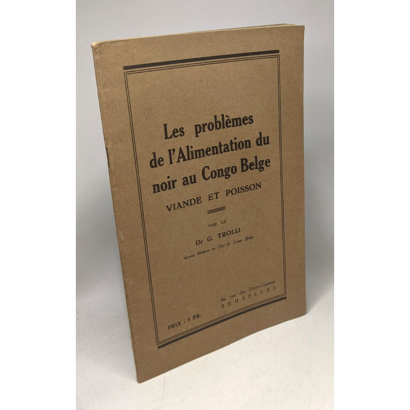 Les problèmes de l'alimentation du noir au Congo Belge
