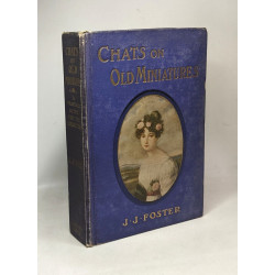 Chats on old miniatures - with 117 illustrations