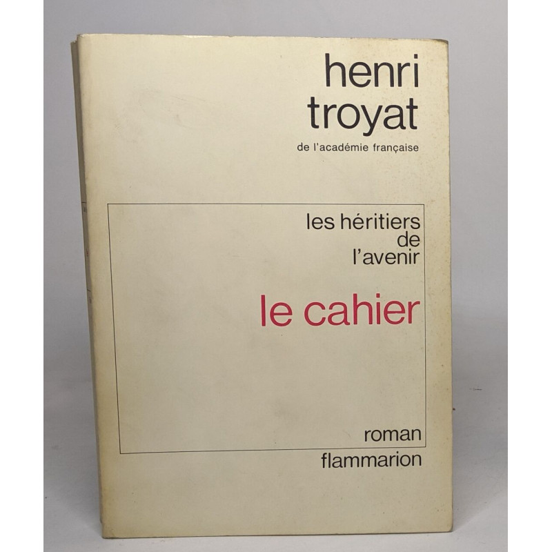 Les héritiers de l'avenir - le cahier