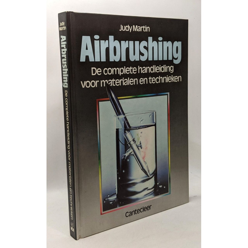 Airbrushing - de complete handleiding voor materialen en technieken