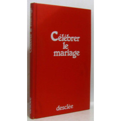 Célébrer le mariage
