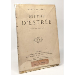 Berthe d'Estrée - comédie en trois actes