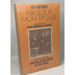 Ma soeur mon épouse - biographie de Lou Andreas-Salomé héroïne du...