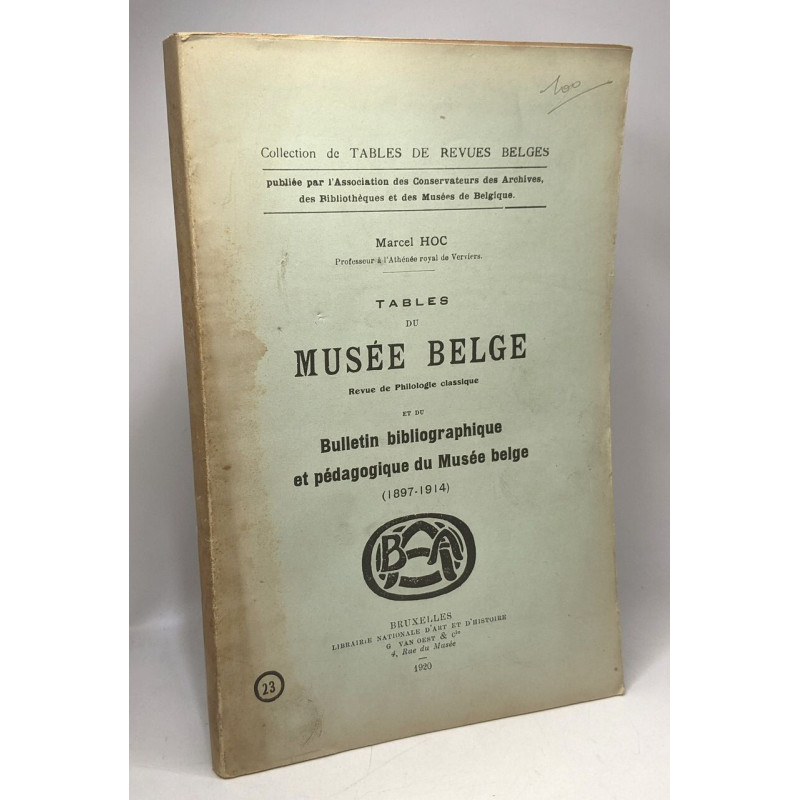 Tables du Musée Belge - revue de Philologie classique et du...