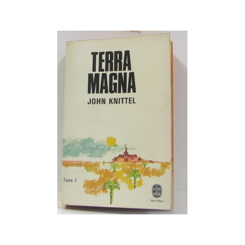 Terra Magna Tome 1