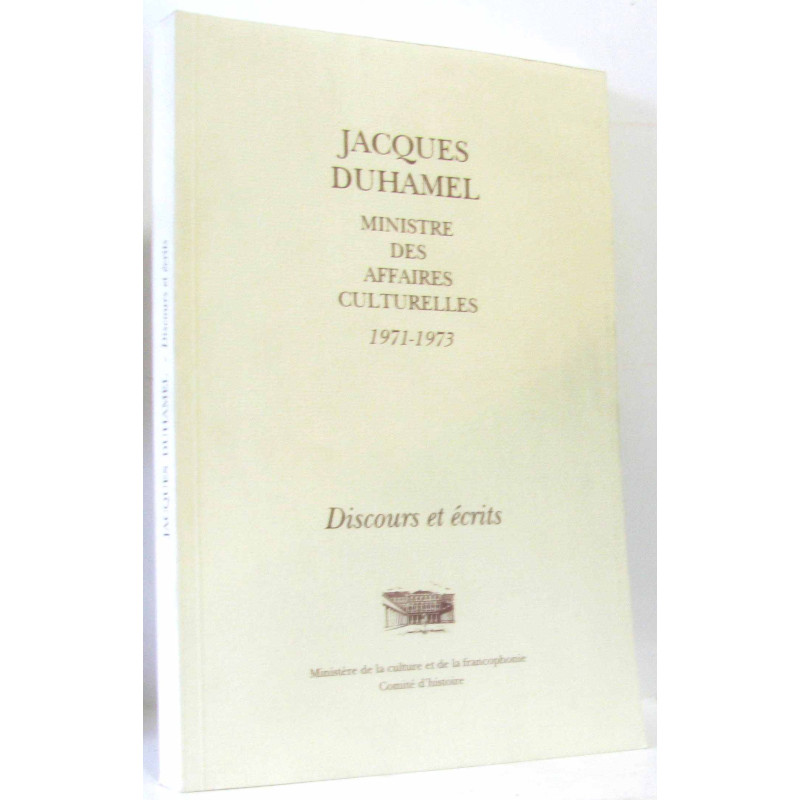 Jacques Duhamel Ministre des Affaires Culturelles : 1971-1973