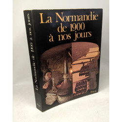 La Normandie de 1900 à nos jours
