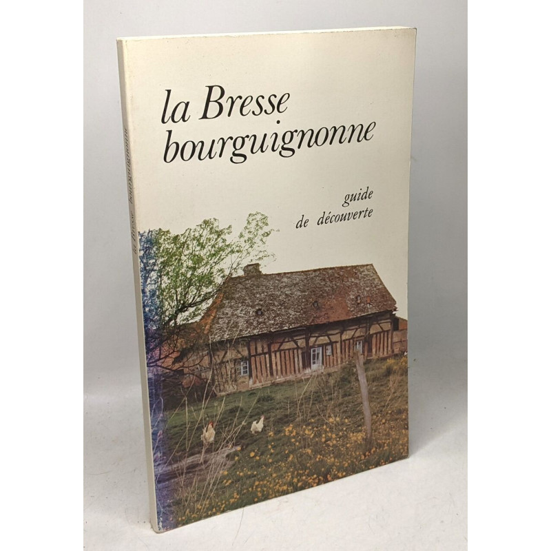 La Bresse bourguignonne. Guide de découverte