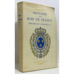 Histoire des rois de France d'Henri IV à Charles X