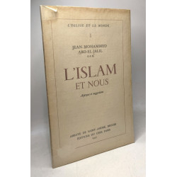 L'Islam et nous - aperçus et suggestions