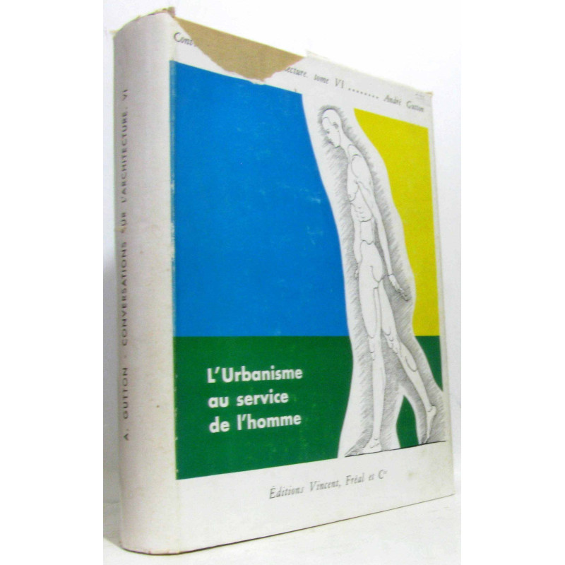 Conversation sur l'architecture - tome sixième - l'urbanisme au...