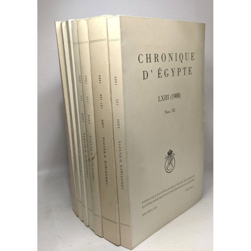 Chronique d'Egypte - 7 volumes - LXIII 125 (1988) + LXIV 127-128...