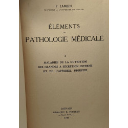 Éléments de pathologie médicale - TOME I - maladies de la...