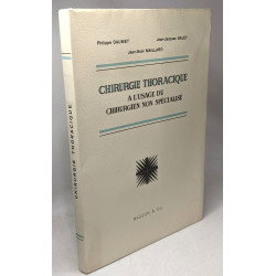 Chirurgie thoracique à l'usage du chirurgien non spécialisé