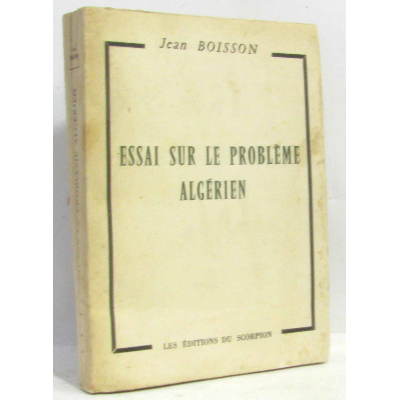 Essai sur le problème algérien