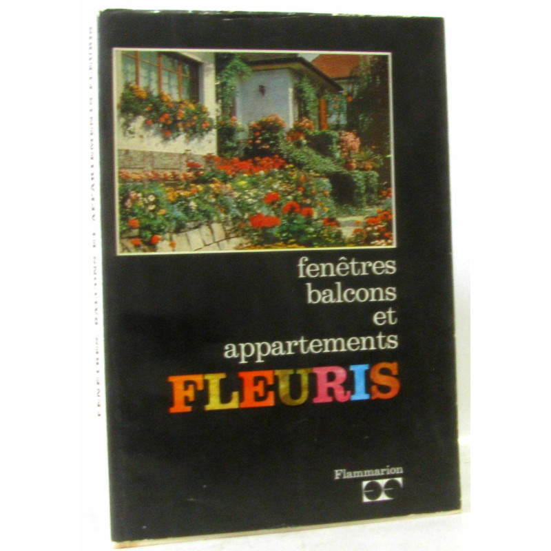 Fenêtres balcons et appartements fleuris