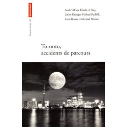 Toronto : Accidents de parcours