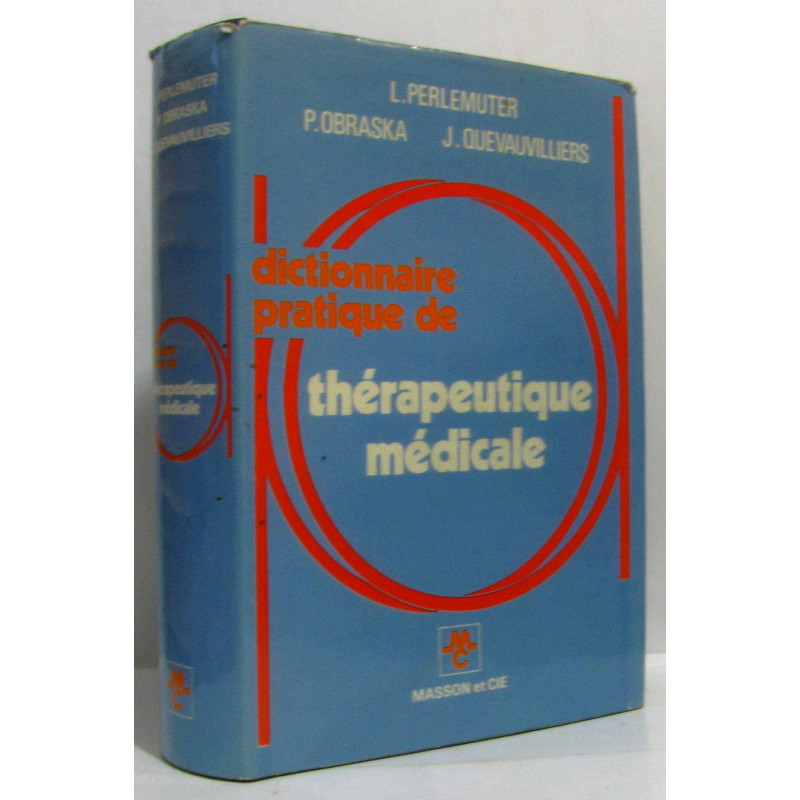 Dictionnaire pratique de thérapeutique médicale