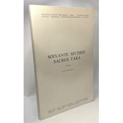 Soixante mythes sacrés yaka / Koninklijk museum voor midden -...