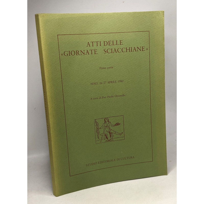 Atti delle "Giornate Sciachiane" Noli 26-27 aprile 1980- collanan...