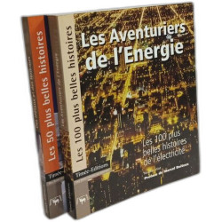 Les Aventuriers de l'Energie : Les 100 plus belles histoires de...