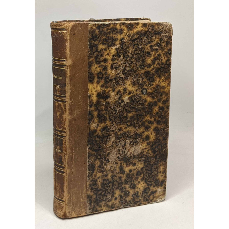 Éléments de grammaire latine - annotés et complétés - 15e édition