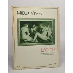 Lot de 4 revues "Mieux vivre": Boire avril 1936 / Les vendanges...