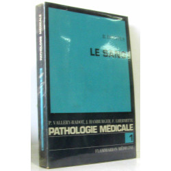 La pathologie médicale. Tome 1. Le sang