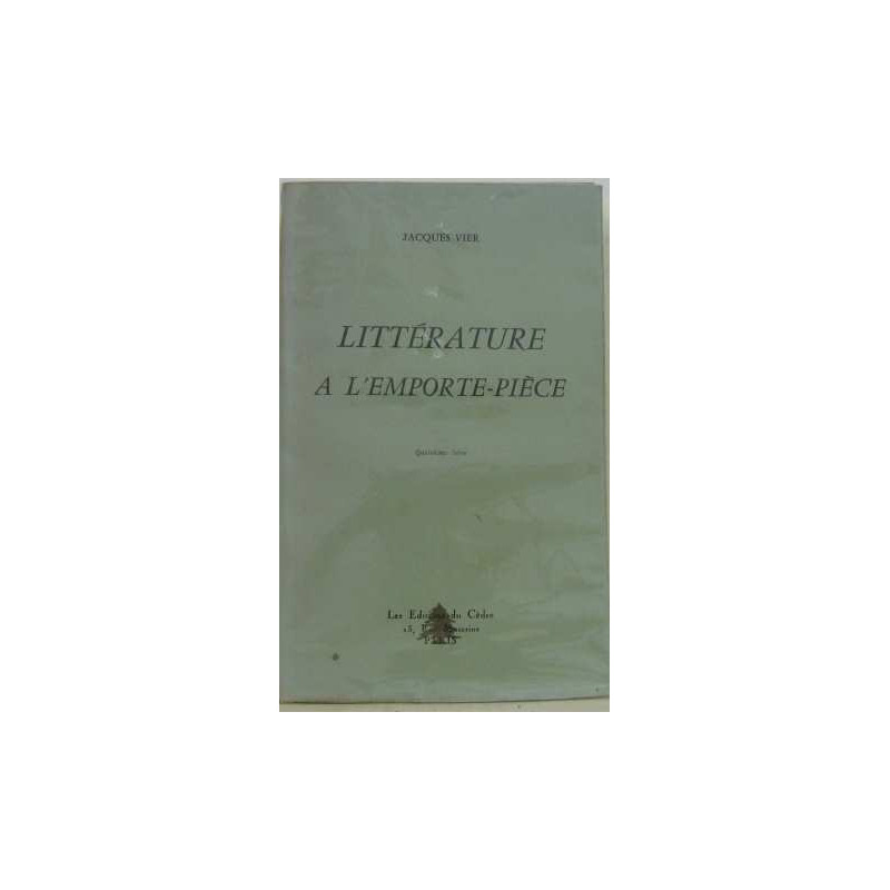Littérature a l'emporte-pièce