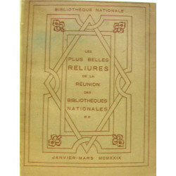 Les plus belles reliures de la réunion des bibliothèques...