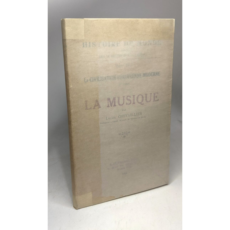 La civilisation européenne moderne. T. 2 : La musique