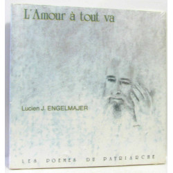 L'amour à tout va - les poèmes du patriarche