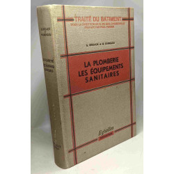 La plomberie les équipements sanitaires - Traité du bâtiment -...