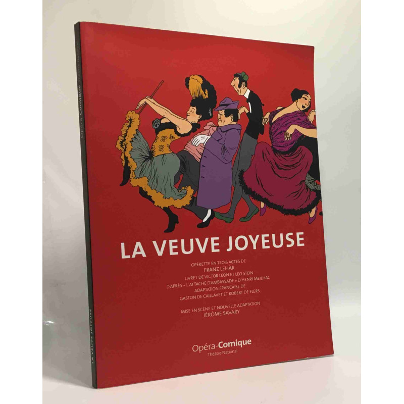 La veuve joyeuse - opérette en trois actes de Franz Lehàr livret...